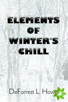 Elements of Winter's Chill