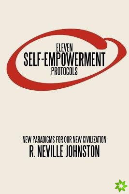 Eleven Self-Empowerment Protocols