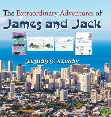 Extraordinary Adventures of James and Jack