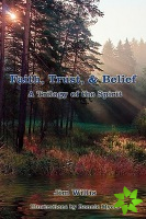Faith, Trust, & Belief
