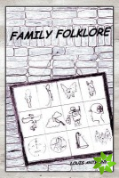 Family Folklore