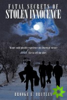 Fatal Secrets of Stolen Innocence