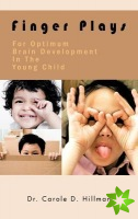 Finger Plays For Optimum Brain Development In The Young Child