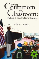 From Courtroom to Classroom