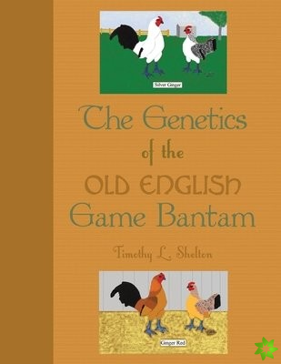 Genetics of the Old English Game Bantam