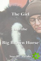 Girl and the Big Brown Horse
