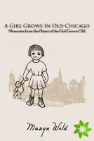 Girl Grows in Old Chicago