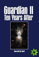 Guardian II Ten Years After