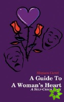 Guide To A Woman's Heart