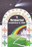 Heaven's Gate a Memorial Established 2009