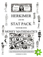 Herkimer and the Stat Pack Venture Into Money Mathematics