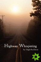 Highway Whispering
