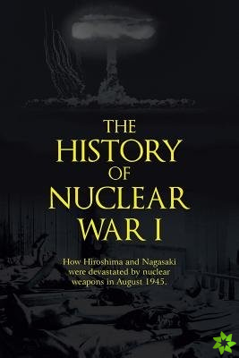 History of Nuclear War I