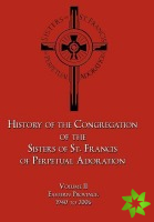 History of the Congregation of the Sisters of St. Francis of Perpetual Adoration