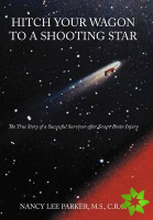 Hitch Your Wagon to A Shooting Star