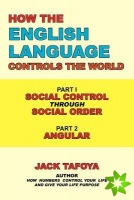 How the English Language Controls the World