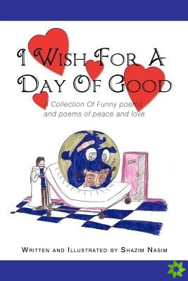 I Wish for a Day of Good