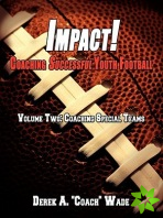 Impact! Coaching Successful Youth Football