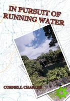 In Pursuit of Running Water