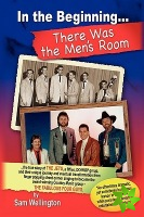 In the Beginning...There Was the Men's Room