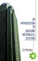 Introduction to Building Mechanical Systems