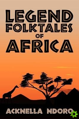 Legend Folktales of Africa