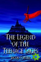 Legend of the Teenage Sages