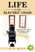 Life in the Electric Chair