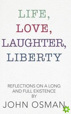 Life, Love, Laughter, Liberty