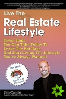 Live the Real Estate Lifestyle