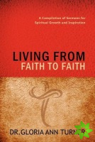 Living from Faith to Faith