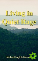 Living in Quiet Rage