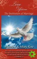 Love of a Lifetime - The Institution of Marriage