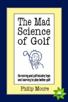 Mad Science of Golf