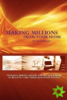 Making Millions from Your Home