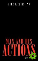 Man and His Actions