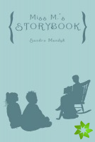 Miss M.'s Storybook