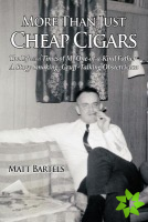 More Than Just Cheap Cigars