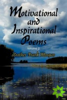 Motivational and Inspirational Poems, Volume 2