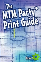 Mtm Party*print Guide