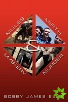 Mules, Mirth, Mystery & Murder