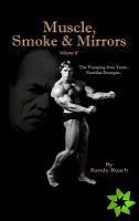 Muscle, Smoke & Mirrors