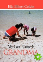 My Last Name Is Grandma
