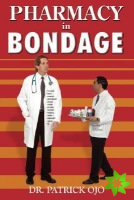 Pharmacy In Bondage