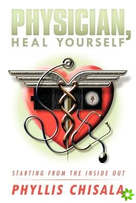 Physician, Heal Yourself