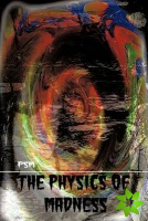 Physics of Madness