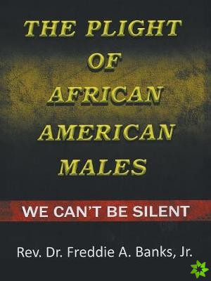 Plight of African-American Males