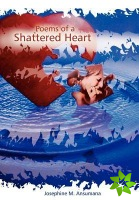 Poems of a Shattered Heart