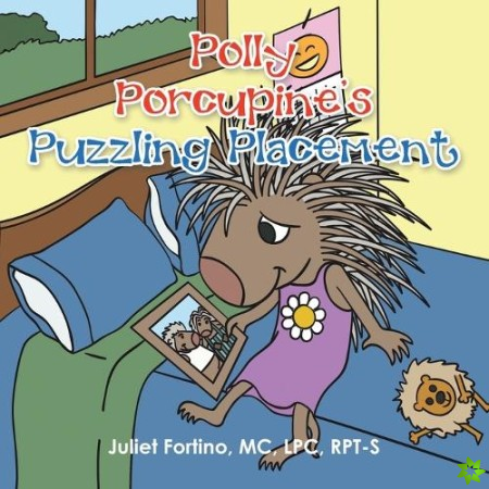Polly Porcupine's Puzzling Placement