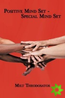 Postive Mind Set - Special Mind Set